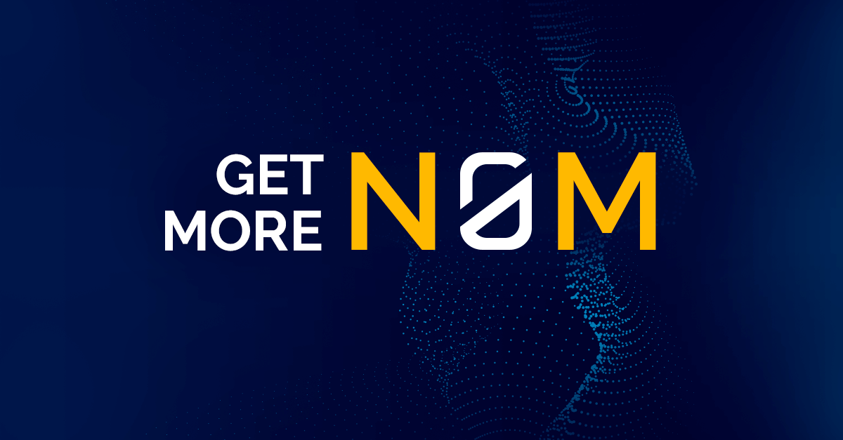 How to get more NOM’s now!